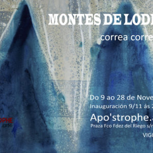APO’STROPHE.arte inaugura  “Os Montes de Lodeiro» de Correa Corredoira